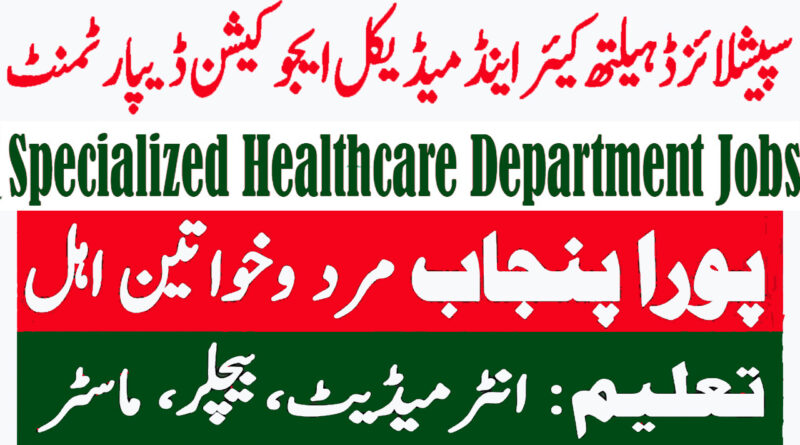 Specialized Healthcare & Medical Education Department Jobs