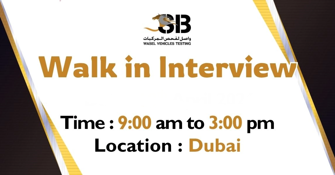 Wasel Vehicles Testing Walk in Interview in Dubai