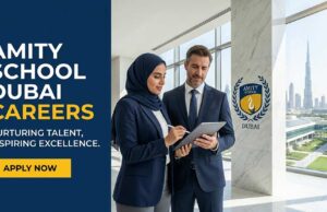 Amity School Dubai Careers: Advance Your Educational Journey Amity School Dubai Careers