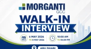 Morganti GCC Walk in Interview in Abu Dhabi