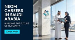 Neom Careers in Saudi Arabia: Secure Your Giga-Project Role Neom Careers