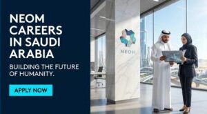 Neom Careers in Saudi Arabia: Secure Your Giga-Project Role Neom Careers